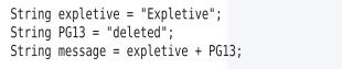 上述代码将"expletivedeleted"赋给变量message(注意,单词之间