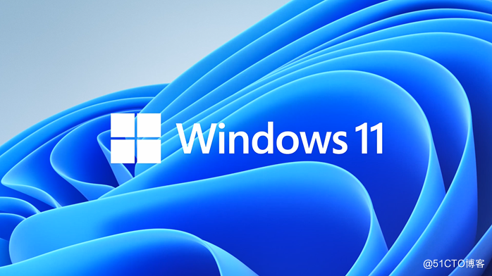 Windows 11今日正式推送，文末附下载链接_Windows 11