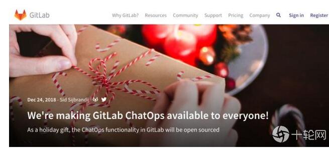 开发者的圣诞礼物！GitLab 11.8版将开源ChatOps功能