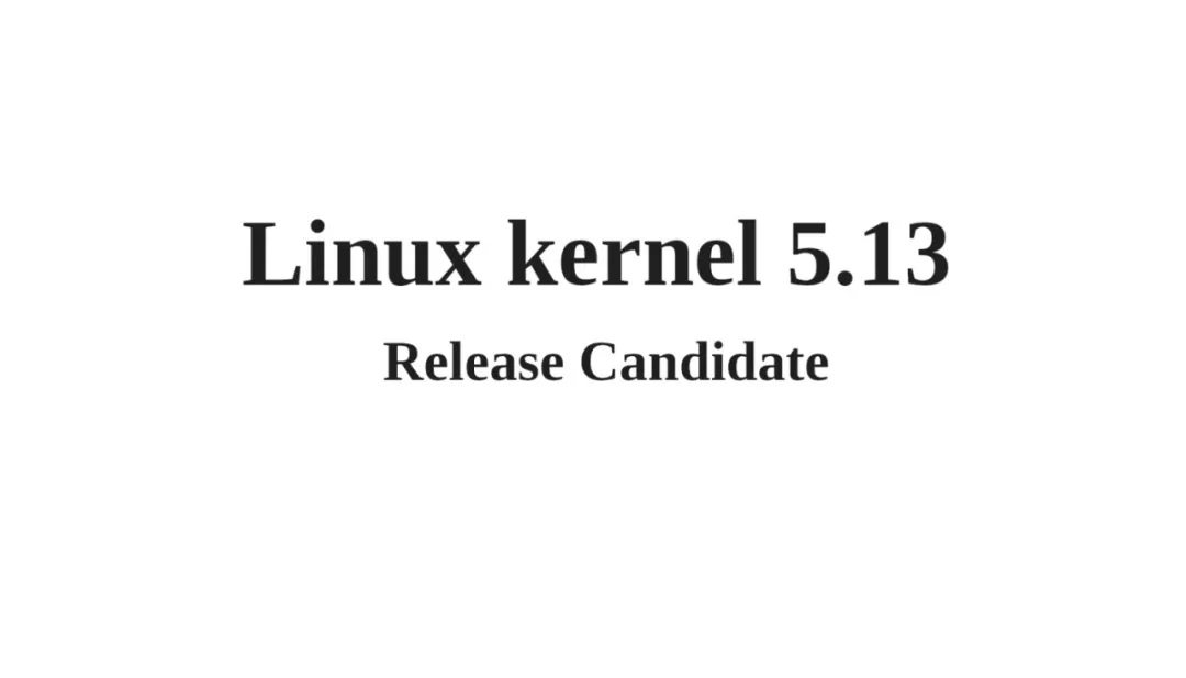 M1 MacBook可以运行Linux了，Linux之父宣布Linux 5.13公测开始